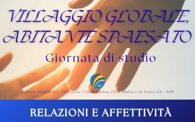 9 novembre. Giornata di studio: Villaggio globale, abitante spaesato. Relazioni & affettività